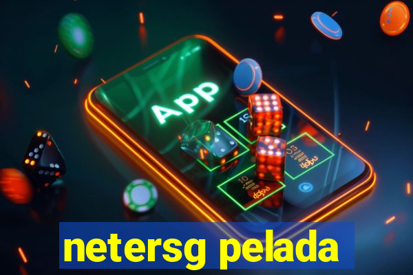 netersg pelada